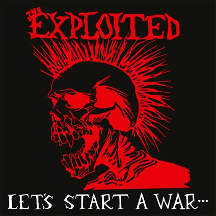 Let'S Start A War... - Vinile LP di Exploited