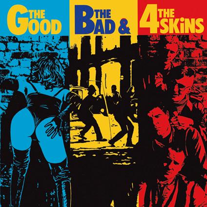 The Good, The Bad & The 4-Skins - Vinile LP di 4-Skins
