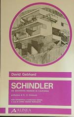 Schindler. Un architetto viennese in California