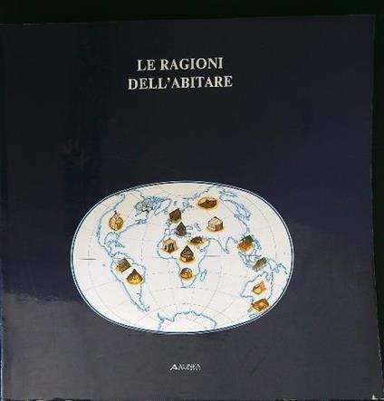 ragioni dell'abitare. Les raisons de l'habiter - Giancarlo Cataldi - copertina