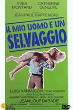 Il Mio Uomo E' Un Selvaggio (DVD)