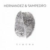 Traces - CD Audio di Hernandez & Sampedro