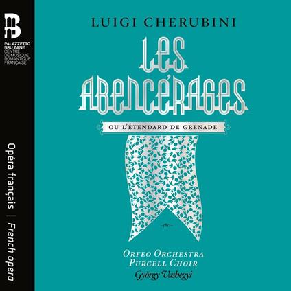 Les Abencerages - CD Audio di Luigi Cherubini