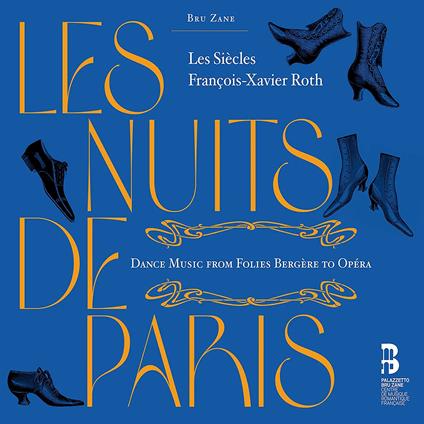 Les Nuits de Paris - CD Audio di Jules Massenet,Camille Saint-Saëns,Léo Delibes,Ambroise Thomas,Theodore Dubois,François-Xavier Roth,Les Siècles