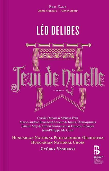 Jean De Nivelle - CD Audio di Léo Delibes,Hungarian National Philharmonic Orchestra,Cyrille Dubois