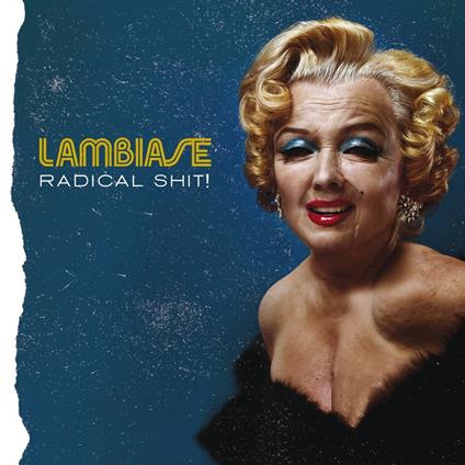 Radical Shit! - CD Audio di Lorenzo Lambiase
