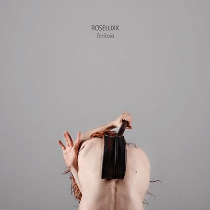 Feritoia - Vinile LP di Roseluxx
