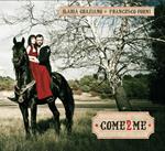 Come 2 Me (2017 Edition + Bonus Tracks)