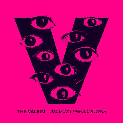 Amazing Breakdowns - CD Audio di Valium