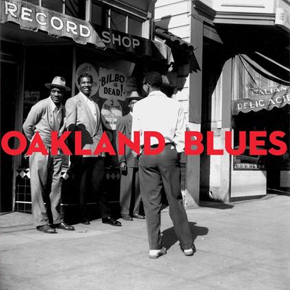 Oakland Blues - Vinile LP