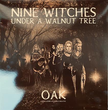 Nine Witches Under a Walnut Tree - Vinile LP di Oak