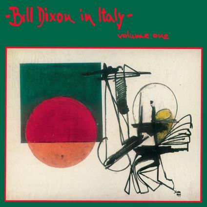 In Italy vol.1 - Vinile LP di Bill Dixon