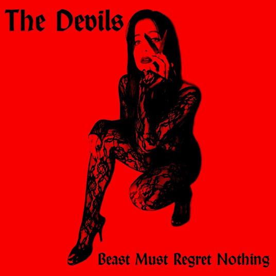 Beast Must Regret Nothing - CD Audio di Devils