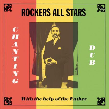 Chanting Dub With The Help Of The Father - Vinile LP di Rockers All Stars