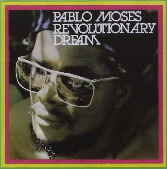 Revolutionary Dream - Vinile LP di Pablo Moses