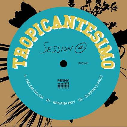 Session 4 - Vinile LP di Tropicantesimo