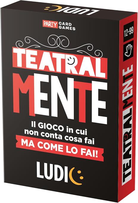 Ludic - Teatralmente - Il Gioco in cui Non Conta Cosa Fai Ma Come Lo Fai! - Gioco di Società 4-16 Giocatori, Anni 12+