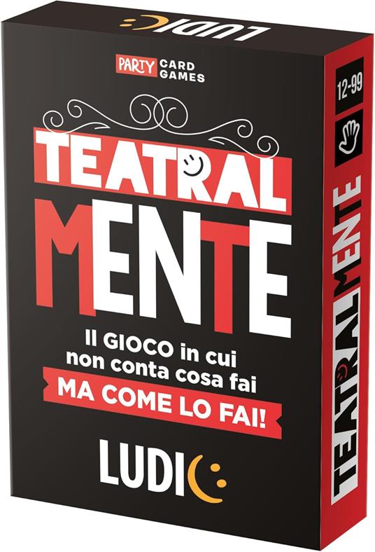 Ludic - Teatralmente - Il Gioco in cui Non Conta Cosa Fai Ma Come Lo Fai! - Gioco di Società 4-16 Giocatori, Anni 12+