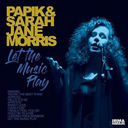 Let the Music Play (feat. Sarah Jane Morris) - Vinile LP di Papik