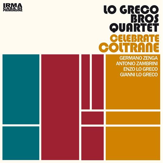 Celebrate Coltrane - CD Audio di Lo Greco Bros Quartet