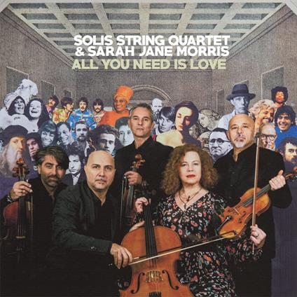 All You Need Is Love - CD Audio di Sarah Jane Morris,Solis String Quartet