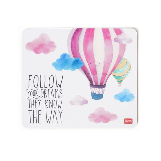 Mousepad. Follow Your Dreams - 2