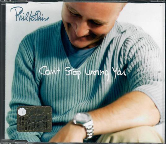 Can'T Stop Loving You - CD Audio di Phil Collins
