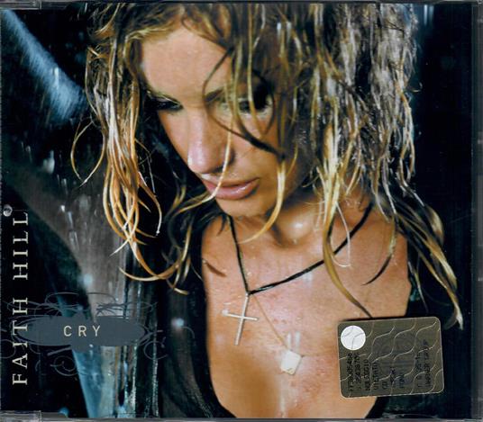 Cry (CD singolo) - CD Audio Singolo di Faith Hill