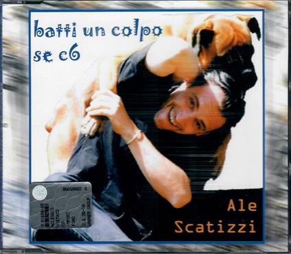 Ale Scatizzi - Batti Un Colpo Se Ci 6 - CD Audio