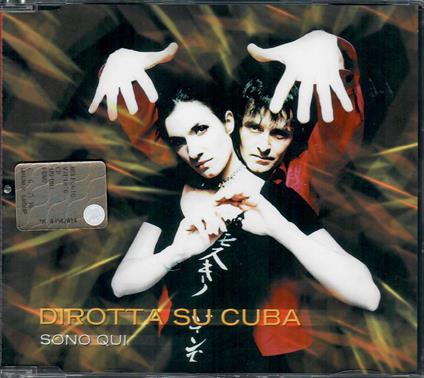 Sono Qui - CD Audio di Dirotta su Cuba