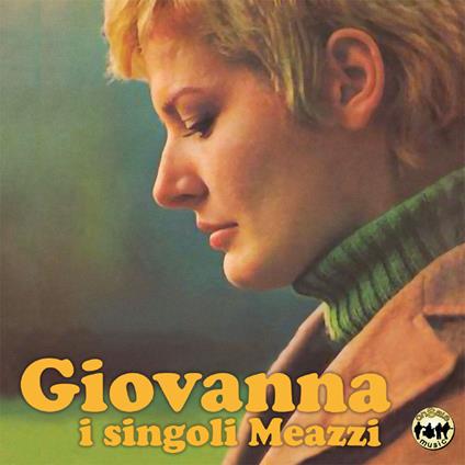 I Singoli Meazzi - CD Audio di Giovanna