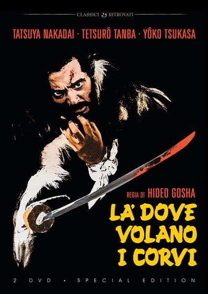 Là dove volano i corvi (Special Edition) (2 DVD) di Hideo Gosha - DVD