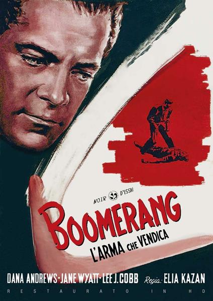 Boomerang. L'arma che vendica (Restaurato in HD) (DVD) di Elia Kazan - DVD