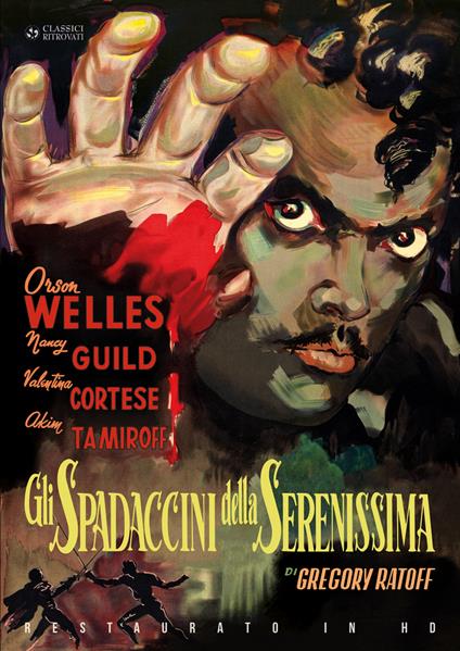 Gli spadaccini della serenissima (Restaurato in HD) (DVD) di Orson Welles,Gregory Ratoff - DVD