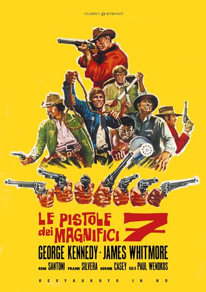 Le Pistole Dei Magnifici Sette (DVD Restaurato In Hd) di Paul Wendkos - DVD