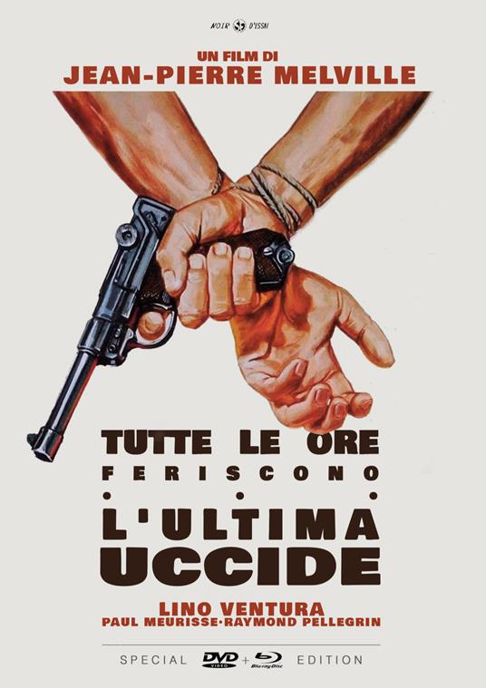 Tutte Le Ore Feriscono, L'Ultima Uccide (DVD+Blu-ray) - DVD + Blu-ray -  Film di Jean-Pierre Melville Giallo | IBS