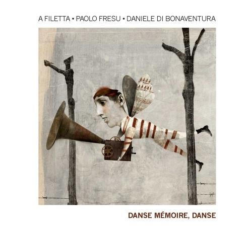 Danse mémoire, danse - CD Audio di Paolo Fresu,Daniele Di Bonaventura,A Filetta