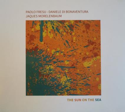 The Sun on the Sea - CD Audio di Paolo Fresu