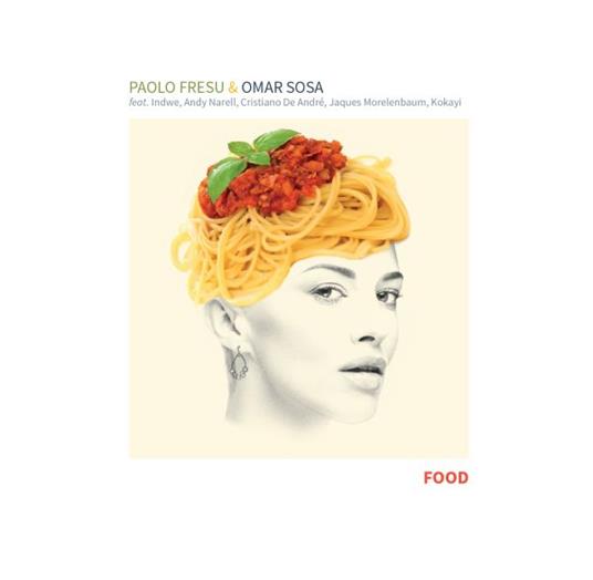 Food - CD Audio di Paolo Fresu,Omar Sosa