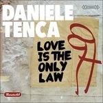 Love is the Only Law - CD Audio di Daniele Tenca