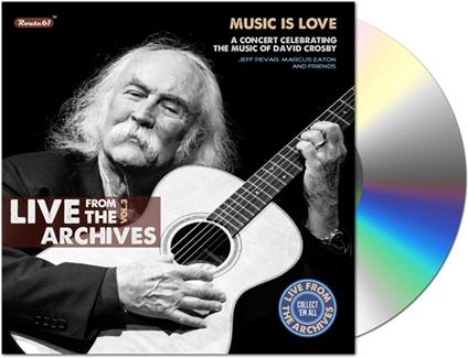 Live from the Archives vol.3: A Concert Celebrating the Music of David Crosby - CD Audio di Jeff Pevar,Marcus Eaton,Rawstars