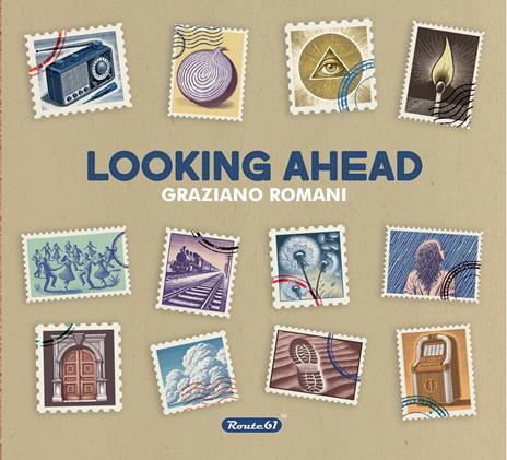 Looking Ahead - CD Audio di Graziano Romani