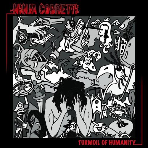 Turmoil Of Humanity - CD Audio di Ninja Cobretti