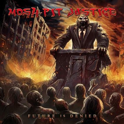 Future Is Denied - CD Audio di Mosh-Pit Justice