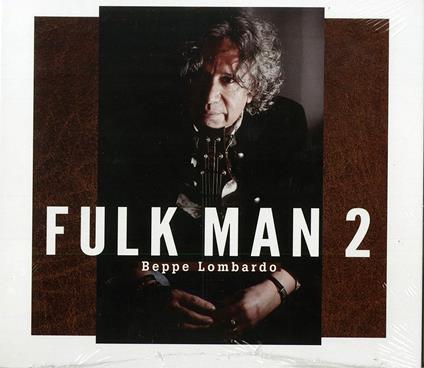 Fulk Man 2 - CD Audio di Beppe Lombardo
