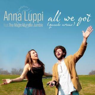 All We Got - CD Audio di Anna Luppi