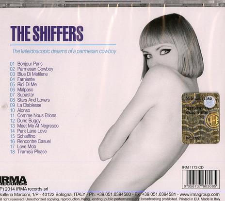 The Kaleidoscopic Dreams of a Parmesan Cowboy - CD Audio di Shiffers - 2