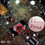 I Love Freak - CD Audio di Altera
