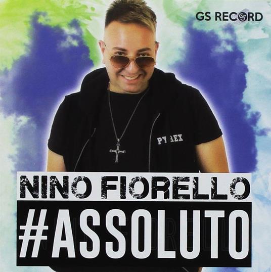 Assoluto - CD Audio di Nino Fiorello
