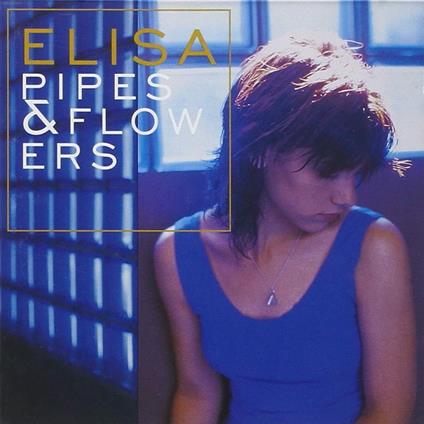 Pipes & Flowers - CD Audio di Elisa